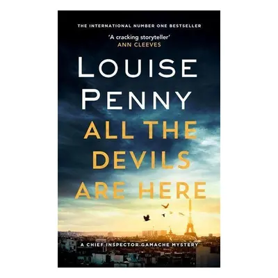 All the Devils Are Here - Louise Penny