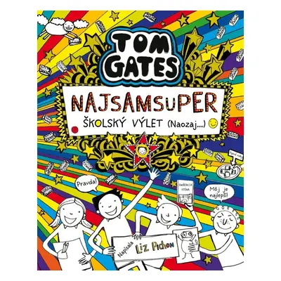 Tom Gates Najsamsuper školský výlet (Naozaj...) - Liz Pichon