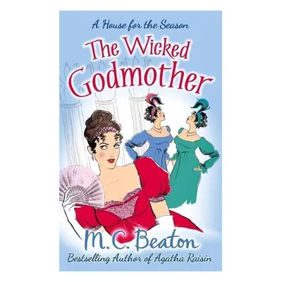 Wicked Godmother - M.C. Beaton