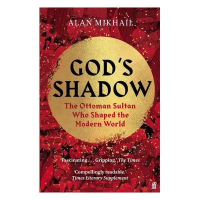 God's Shadow - Alan Mikhail