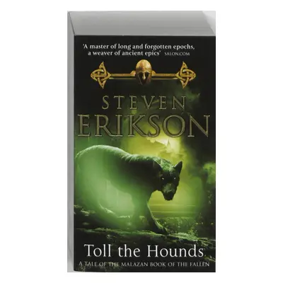 Malazan Book of the Fallen 08. Toll the Hounds - Steven Erikson