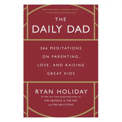 The Daily Dad - Ryan Holiday