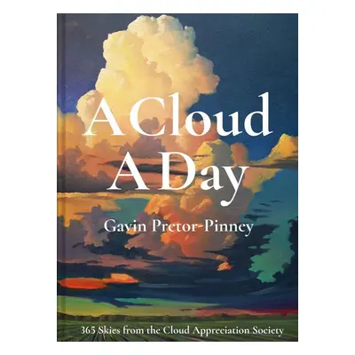 A Cloud a Day - Gavin Pretor-Pinney