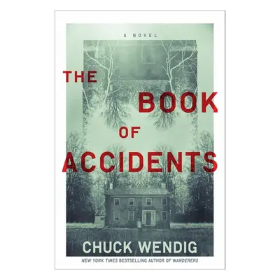 The Book of Accidents - Chuck Wendig