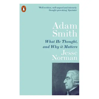 Adam Smith - Jesse Norman