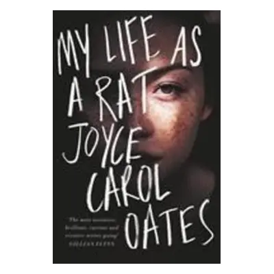 My Life as a Rat - Joyce Carol Oates