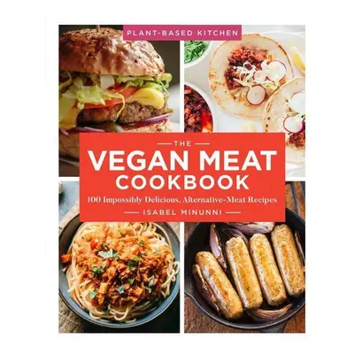 The Vegan Meat Cookbook - Isabel Minunni