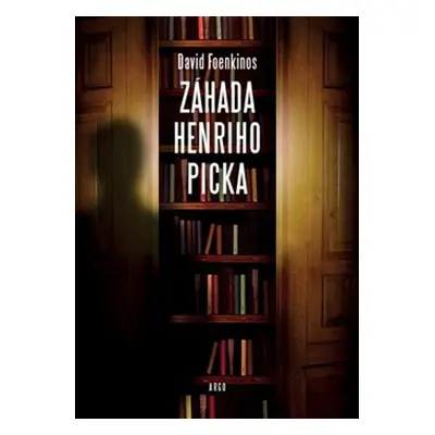 Záhada Henriho Picka - David Foenkinos