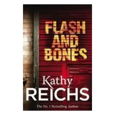 Flash and Bones - Kathy Reichs