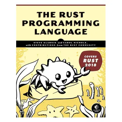 The Rust Programming Language (Covers Rust 2018) - Carol Nichols