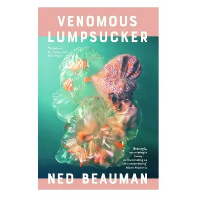 Venomous Lumpsucker - Ned Beauman