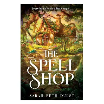 The Spellshop - Sarah Beth Durst