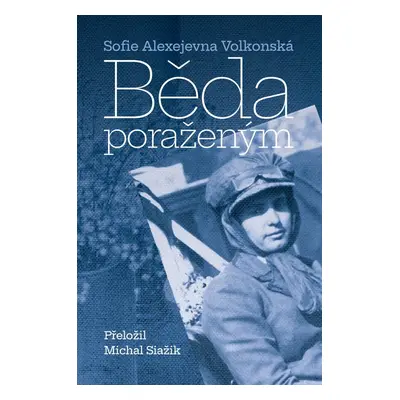 Běda poraženým - Sofie Alexejevna Volkonská