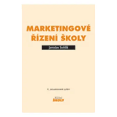 Marketingové řízení školy - Jaroslav Světlík