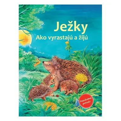 Ježky - Friederun Reichenstetterová