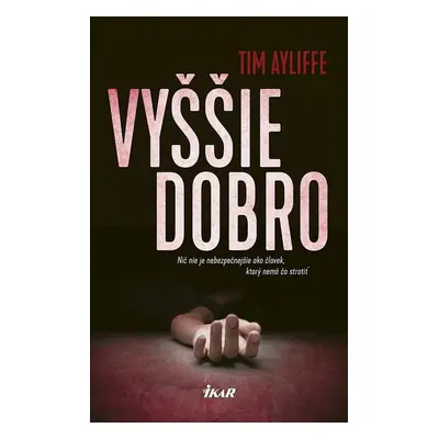 Vyššie dobro - Tim Ayliffe