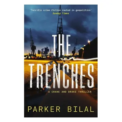 The Trenches - Parker Bilal