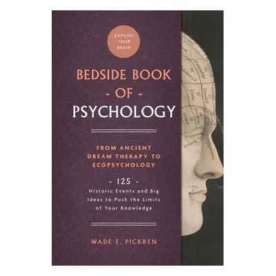 Bedside Book of Psychology - Wade E. Pickren