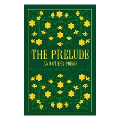 The Prelude and Other Poems - William Wordsworth