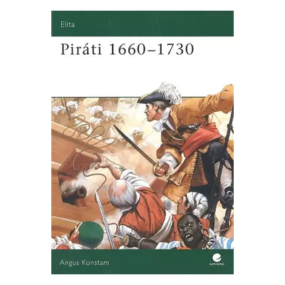 Piráti 1660 - 1730 - Angus Konstam