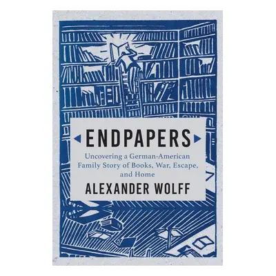 Endpapers - Alexander Wolff