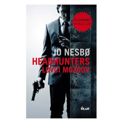 Headhunters - Lovci mozgov - Jo Nesbo