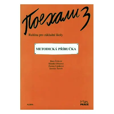 Pojechali 3 metodická příručka ruštiny pro ZŠ - Hana Žofková