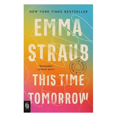 This Time Tomorrow - Emma Straub