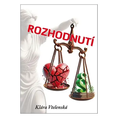 Rozhodnutí - Klára Vtelenská