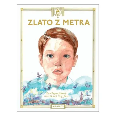 Zlato z metra - Eva Papoušková