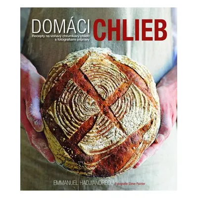 Domáci chlieb - Emmanuel Hadjiandreou