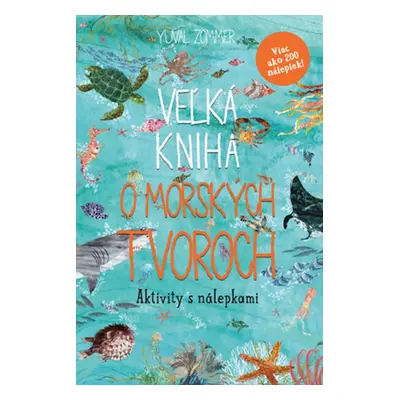 Veľká kniha o morských tvoroch - Yuval Zommer