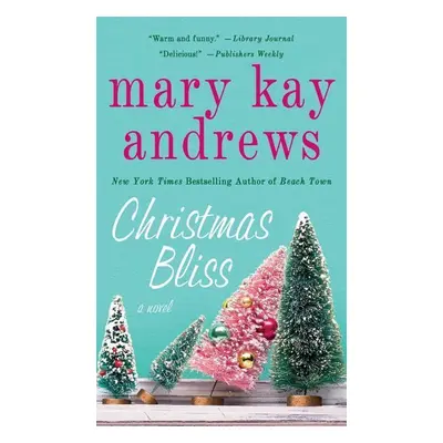 Christmas Bliss - Mary Kay Andrews