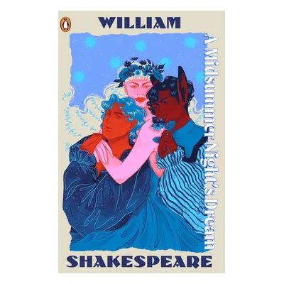 A Midsummer Night's Dream - William Shakespeare