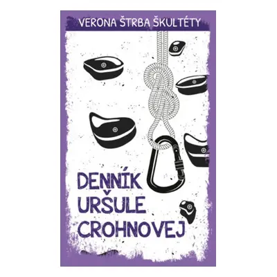 Denník Uršule Crohnovej - Verona Štrba Škultéty