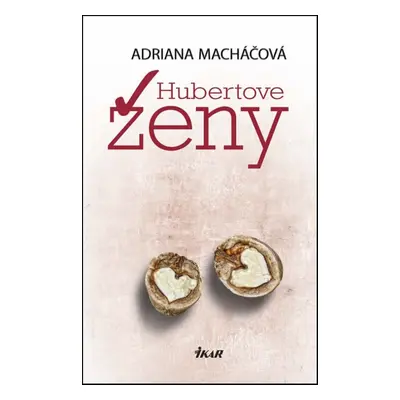 Hubertove ženy - Adriana Macháčová