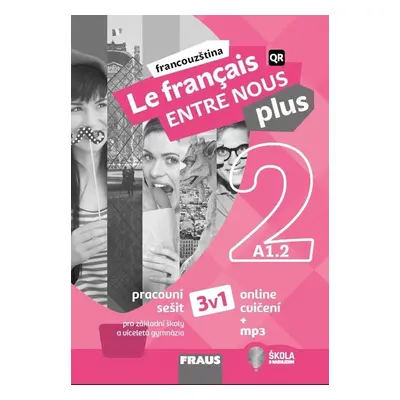 Le français ENTRE NOUS plus 2 (A1.2) 3v1 - Jana Kolmanová