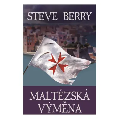 Maltézská výměna - Steve Berry