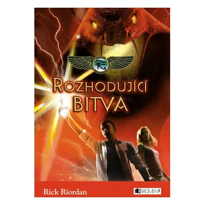 Kronika Cartera Kanea – Rozhodující bitva - Rick Riordan