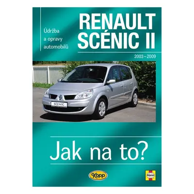 Renault Scenic II od r.2003 do r.2009 - Peter T. Gill