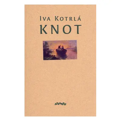 Knot - Iva Kotrlá