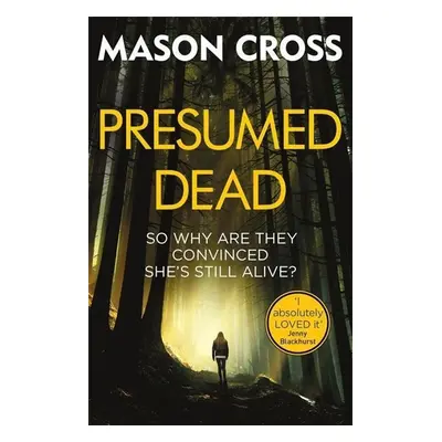 Presumed Dead - Mason Cross