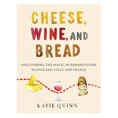 Cheese, Wine, and Bread - Autor Neuveden