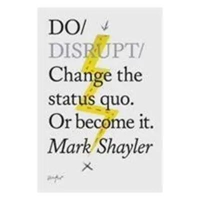 Do Disrupt - Mark Shayler