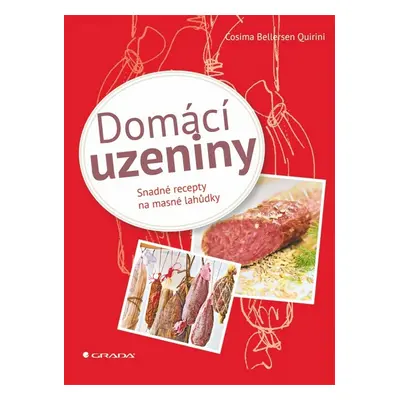 Domácí uzeniny - Cosima Bellersen Quirini