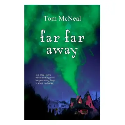 Far Far Away - Tom McNeal