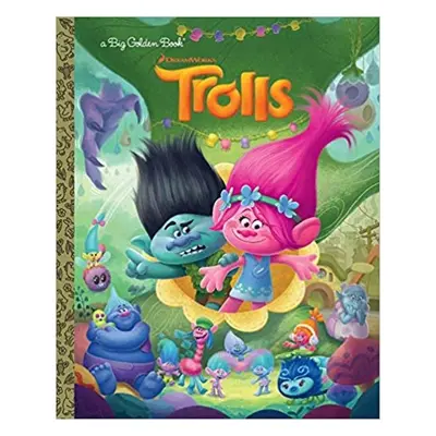 Trolls - Big Golden Book (DreamWorks Trolls) - Fabio Laguna