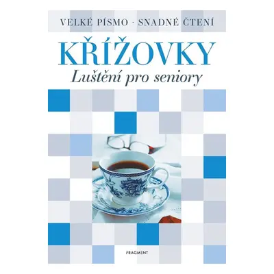 Křížovky Luštění pro seniory - Autor Neuveden