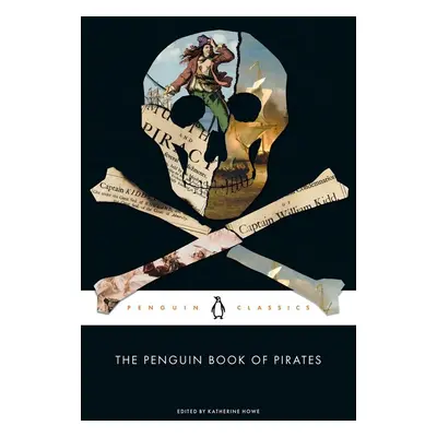 The Penguin Book of Pirates - Katherine Howe