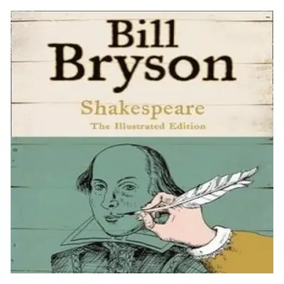 Shakespeare. Ilustrated Gift Edition - Bill Bryson